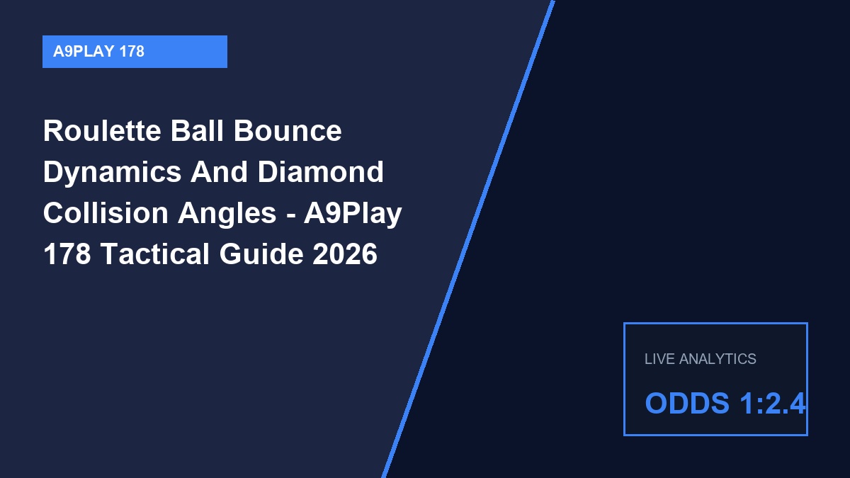 roulette ball bounce dynamics and diamond collision angles - Roulette Ball Bounce Dynamics And Diamond Collision Angles